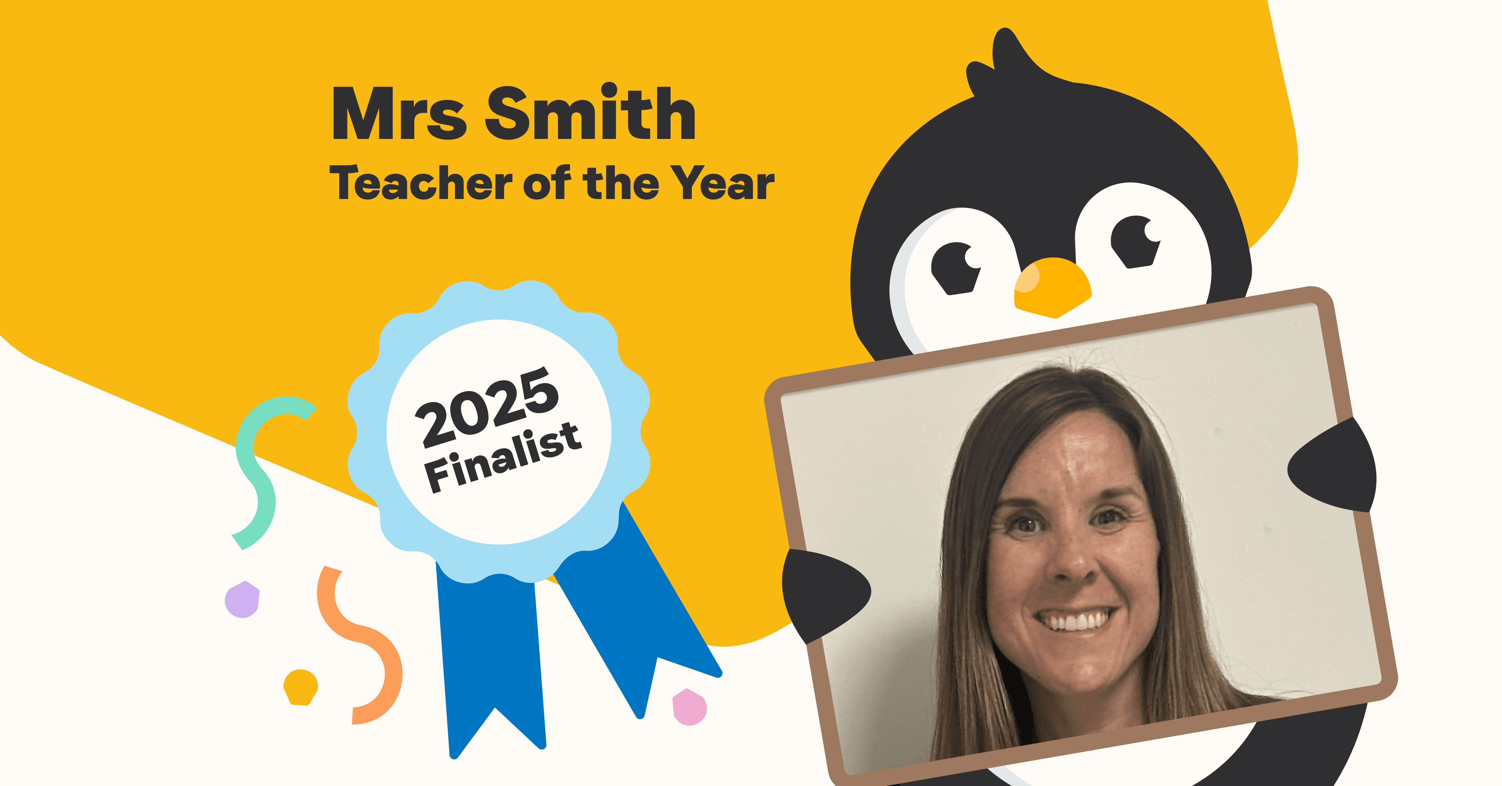 Mrs. Smith – Finalist for Teacher of the Year 2025